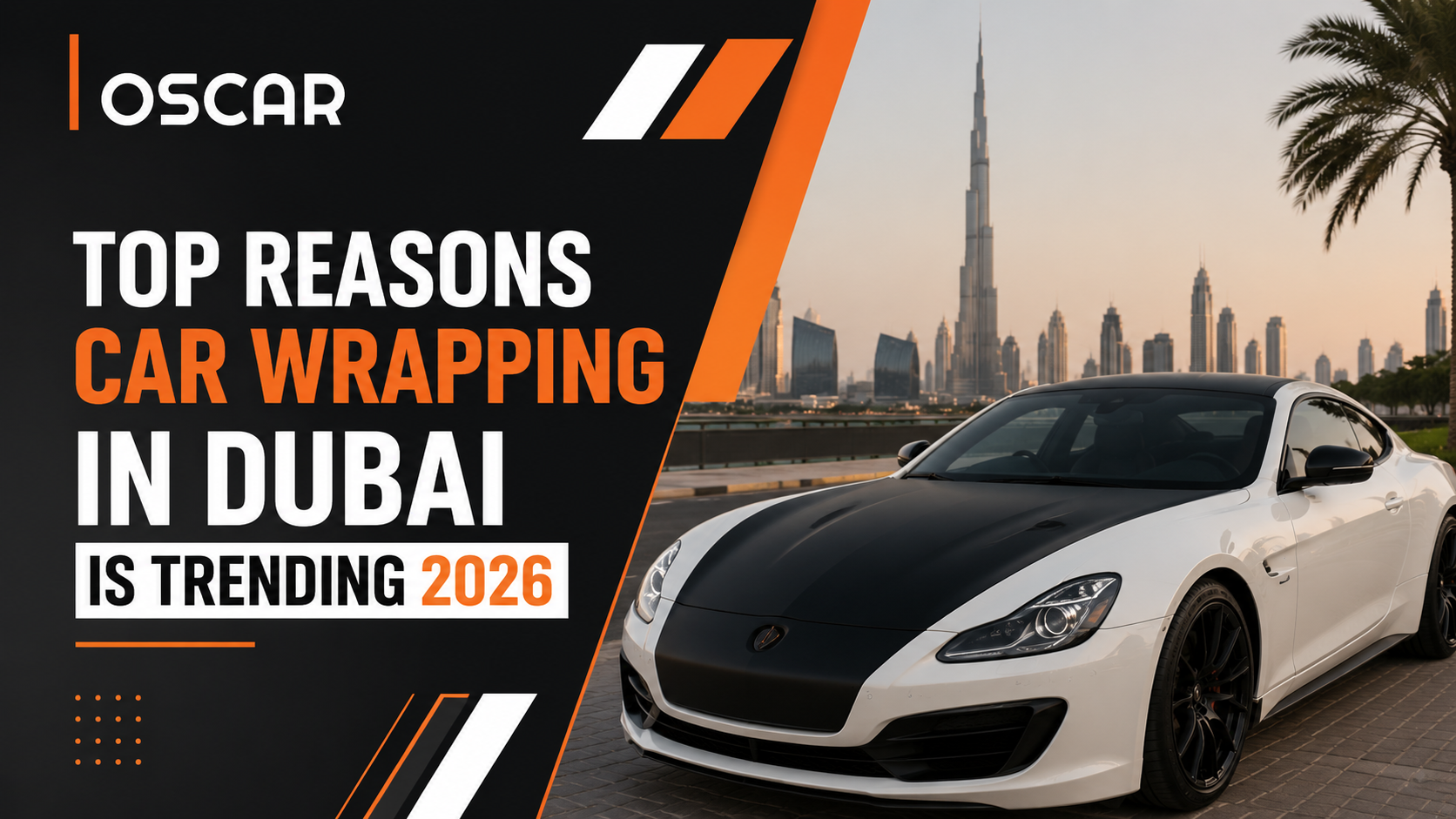 Top Reasons Car Wrapping in Dubai 